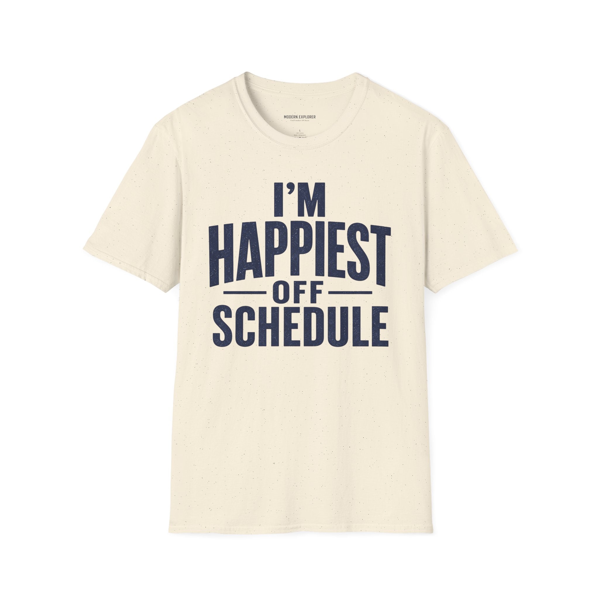 "I'm Happiest Off Schedule" Relaxed Everyday Tee