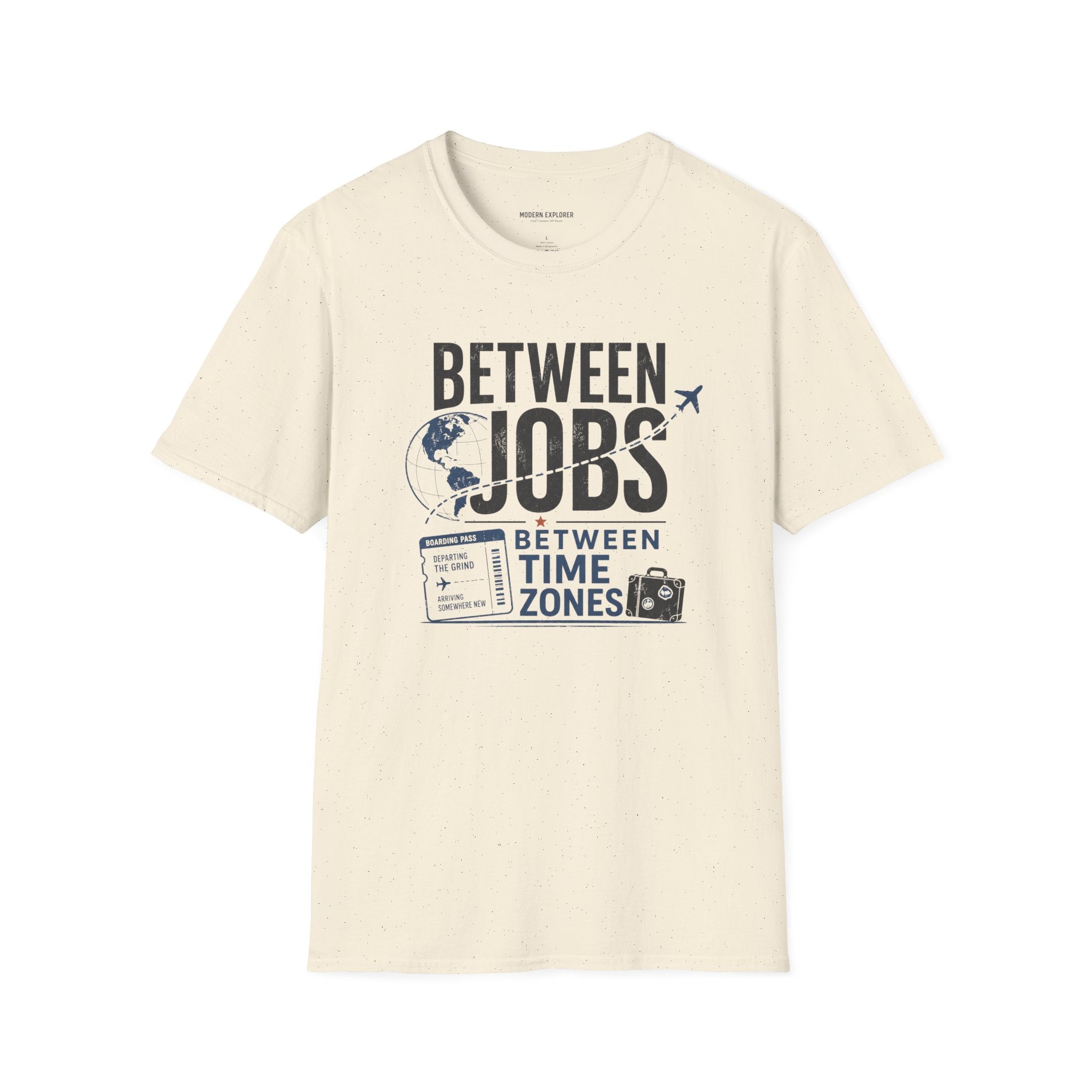 'Between Jobs' Travel T-Shirt