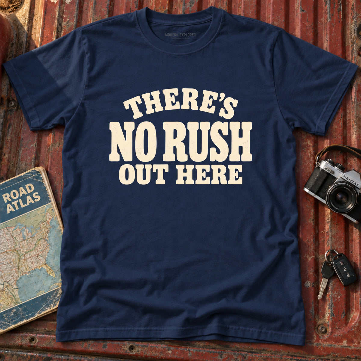 'Theres No Rush Out Here' Tee