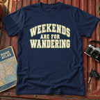'Weekends are for Wandering' T-Shirt