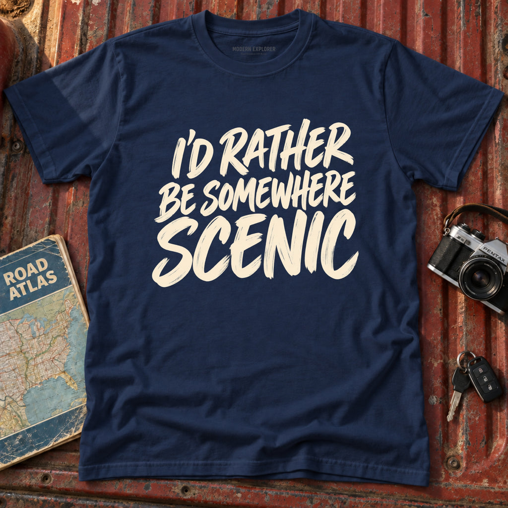 'I'd Rather be Somewhere Scenic' T-Shirt