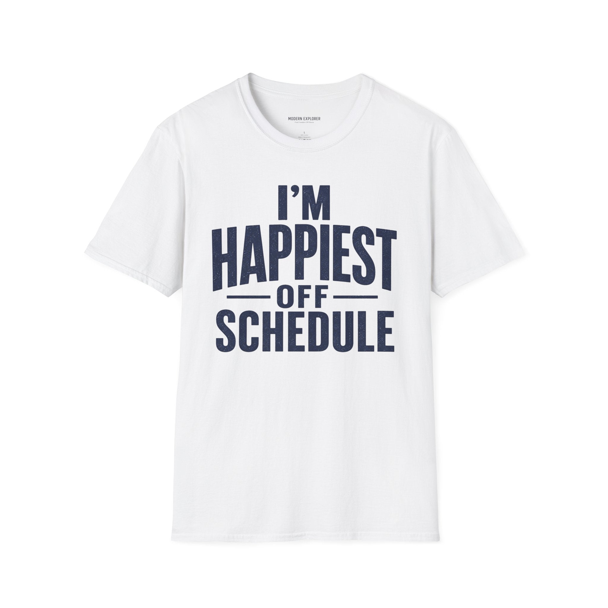 "I'm Happiest Off Schedule" Relaxed Everyday Tee