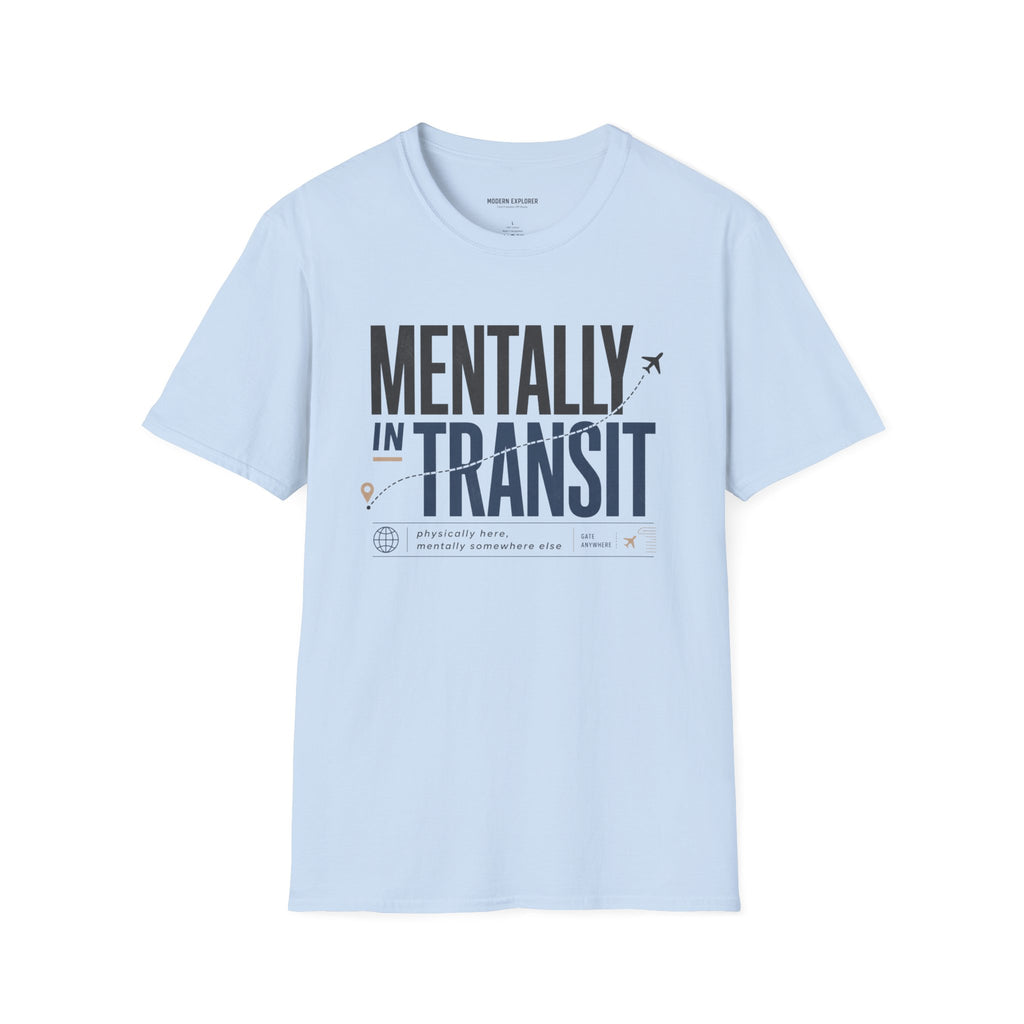 Mentally in Transit Tee