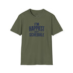 "I'm Happiest Off Schedule" Relaxed Everyday Tee