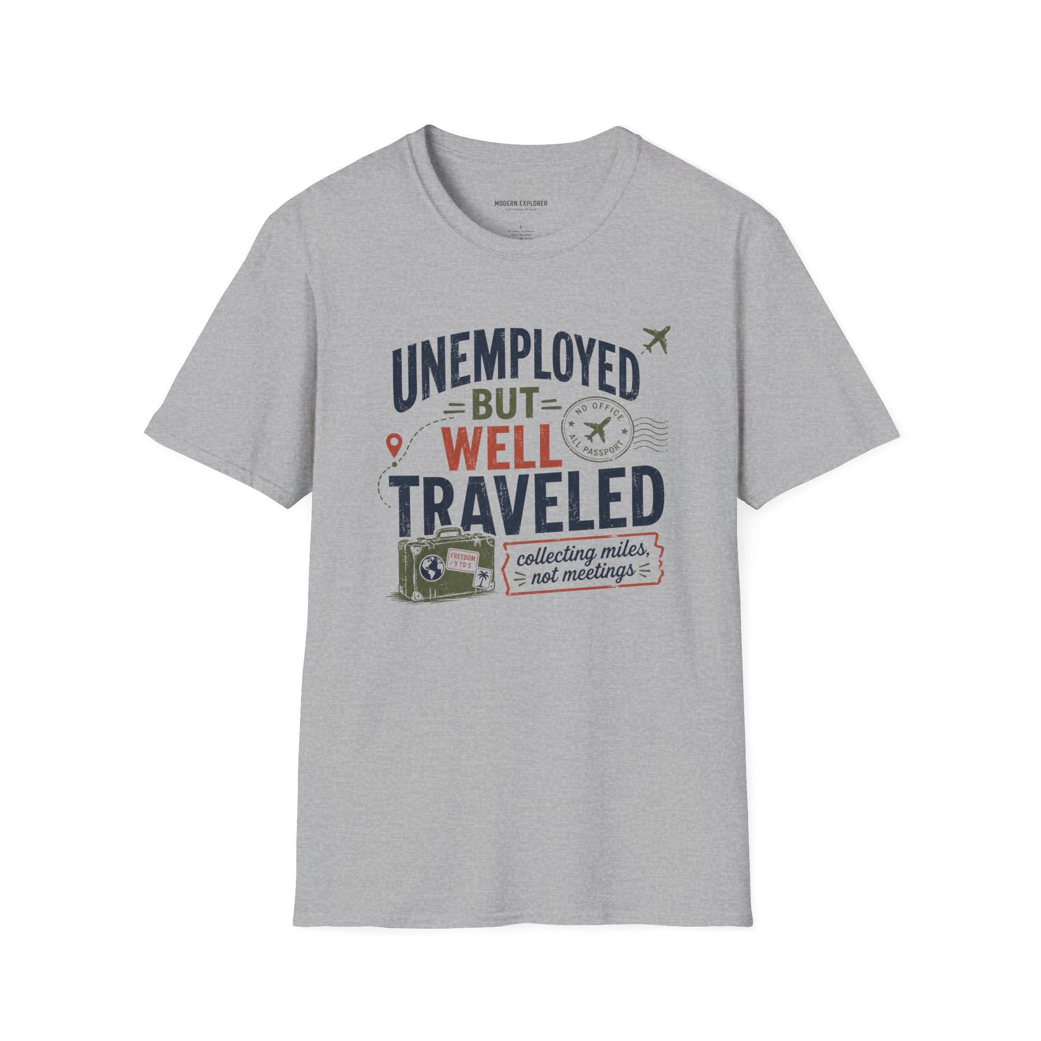'Unemployed but Well Traveled' Adventure Tee