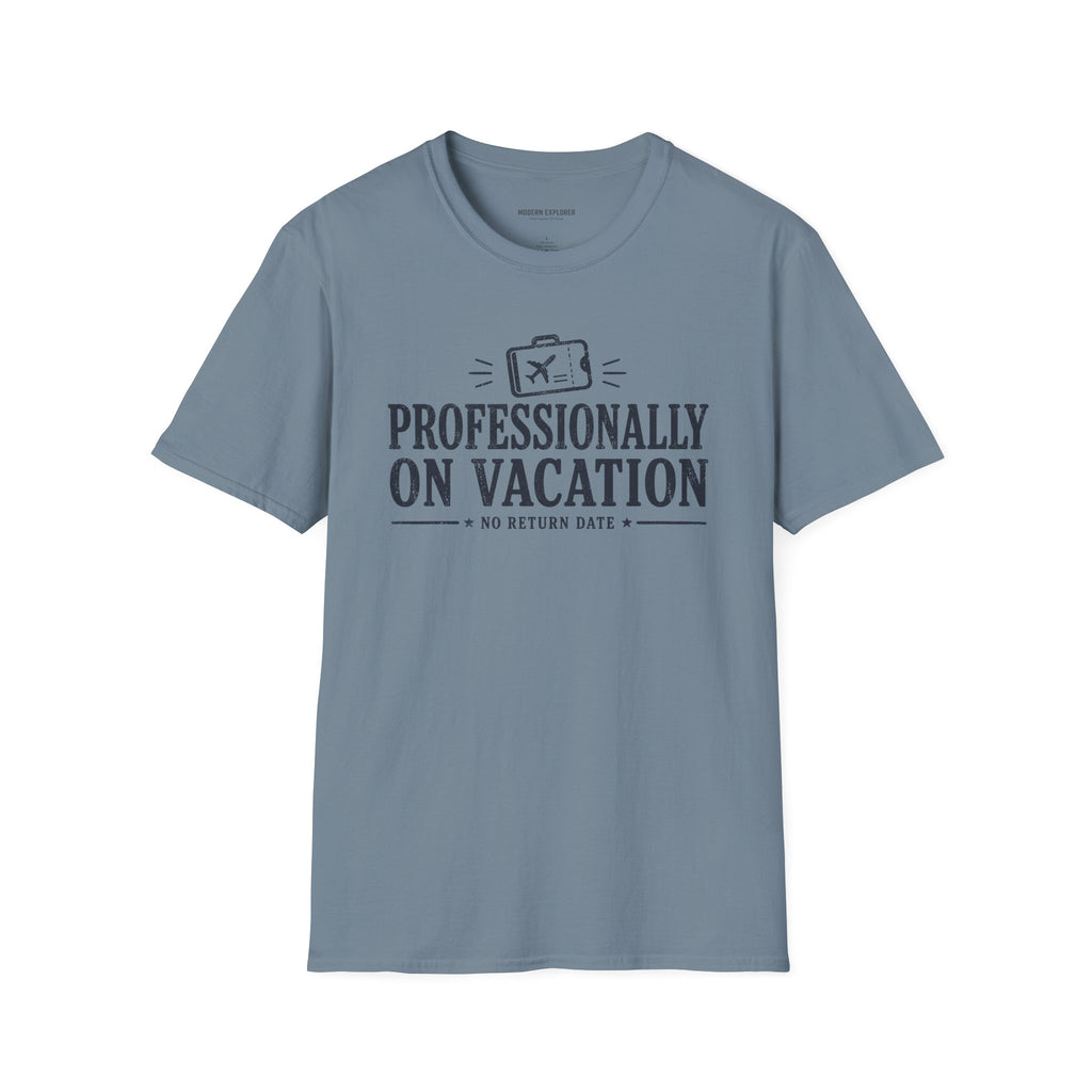 Copy of 'Professionally on Vacation' Graphic Tee