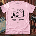 "Home Is Where You Park It" Tent Mountain T-Shirt