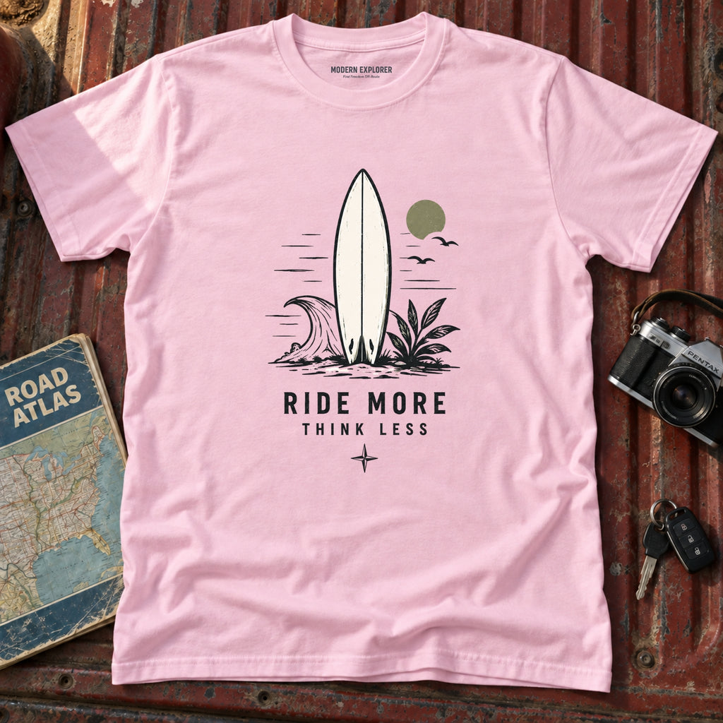 "Ride More Think Less" Beach Surf T-Shirt