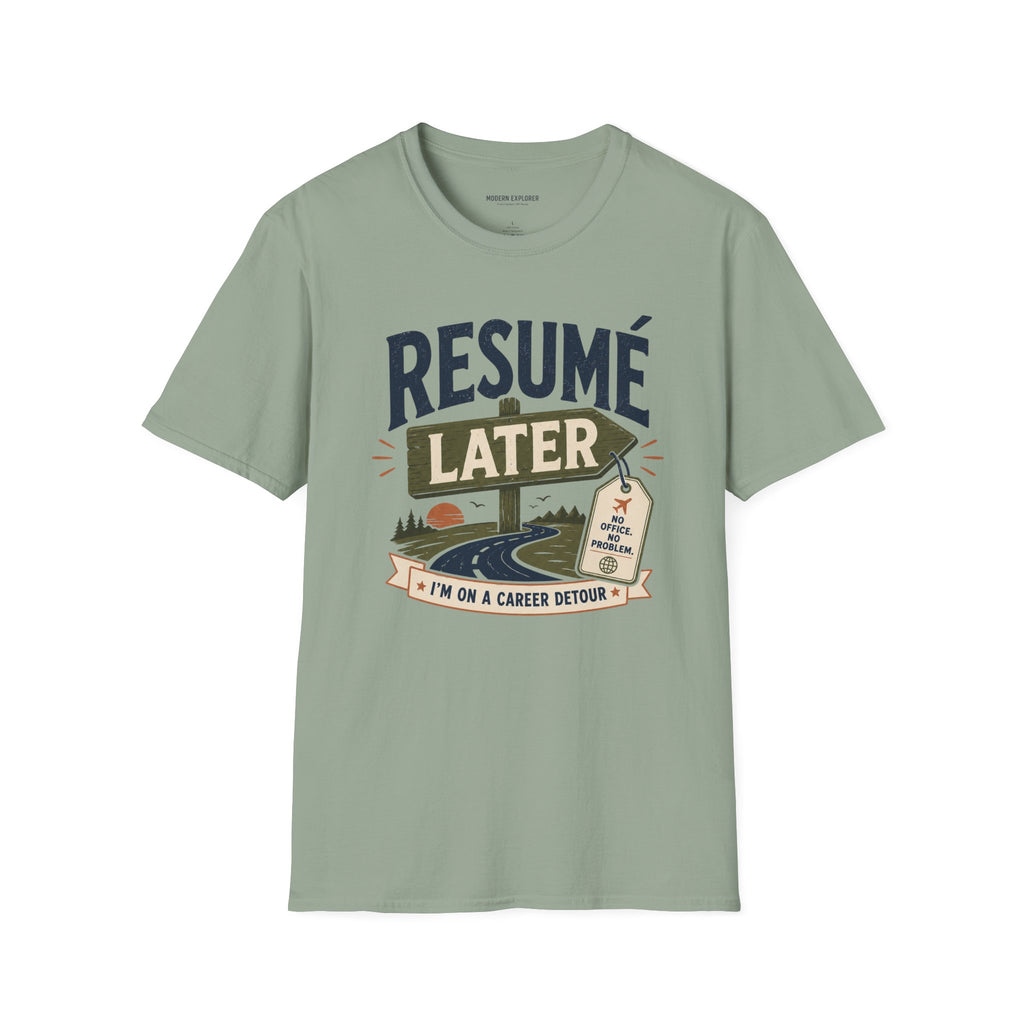 Copy of Resume Later Graphic Tee