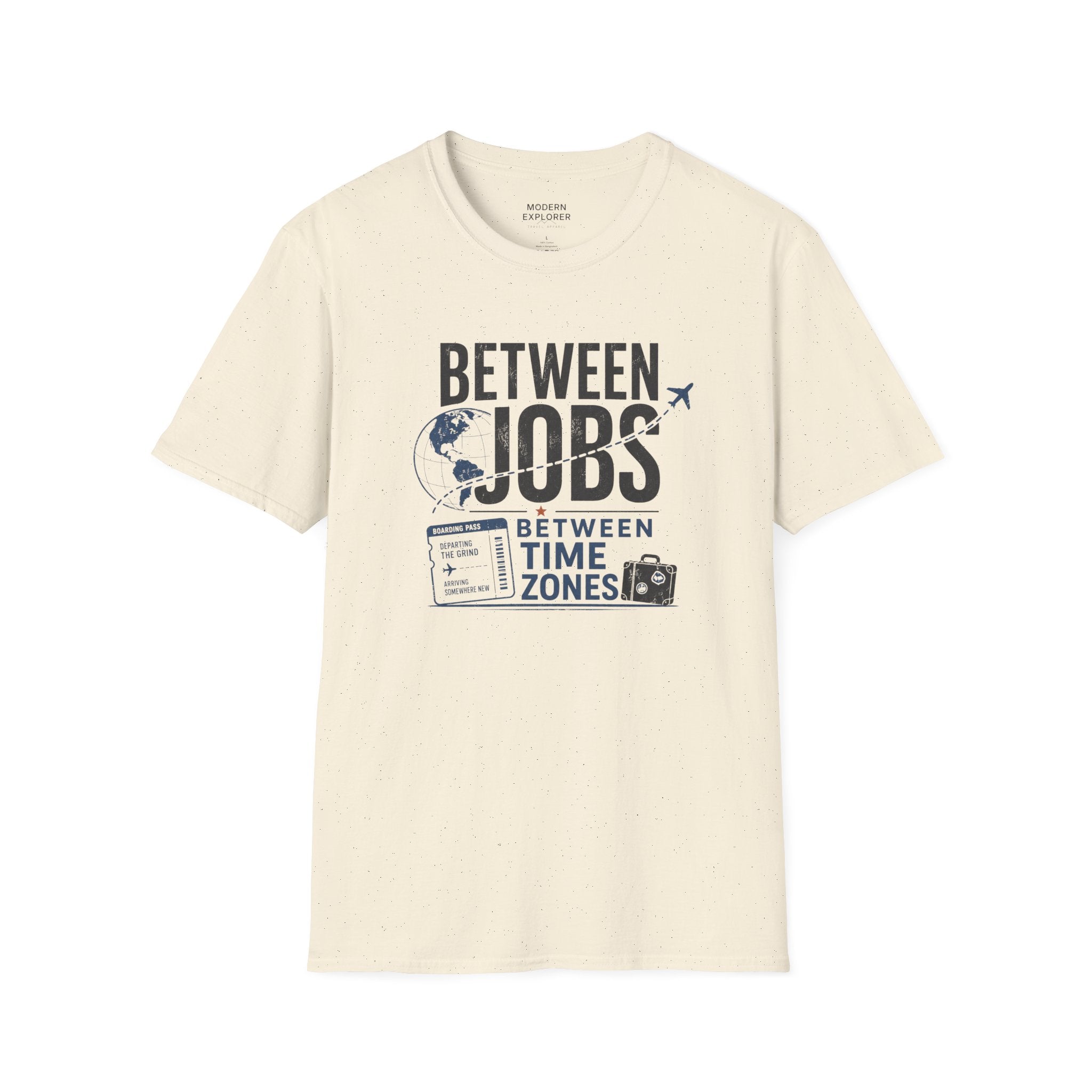 'Between Jobs' Travel T-Shirt
