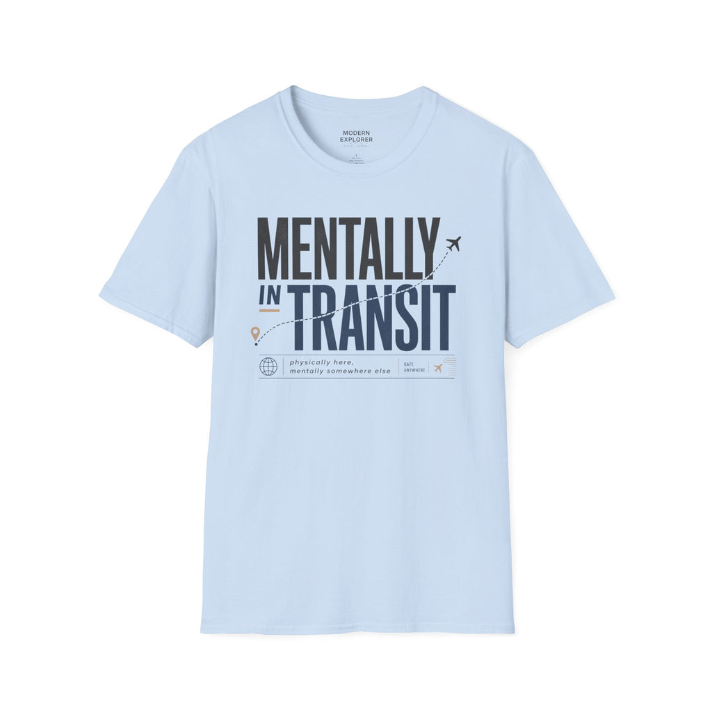 Mentally in Transit Tee