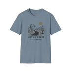 Copy of "Not All Roads Are Straight" Graphic Tee