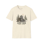 Copy of “Camp Now, Adult Later” Outdoor Graphic Tee