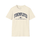 'Funemployed' Graphic Tee