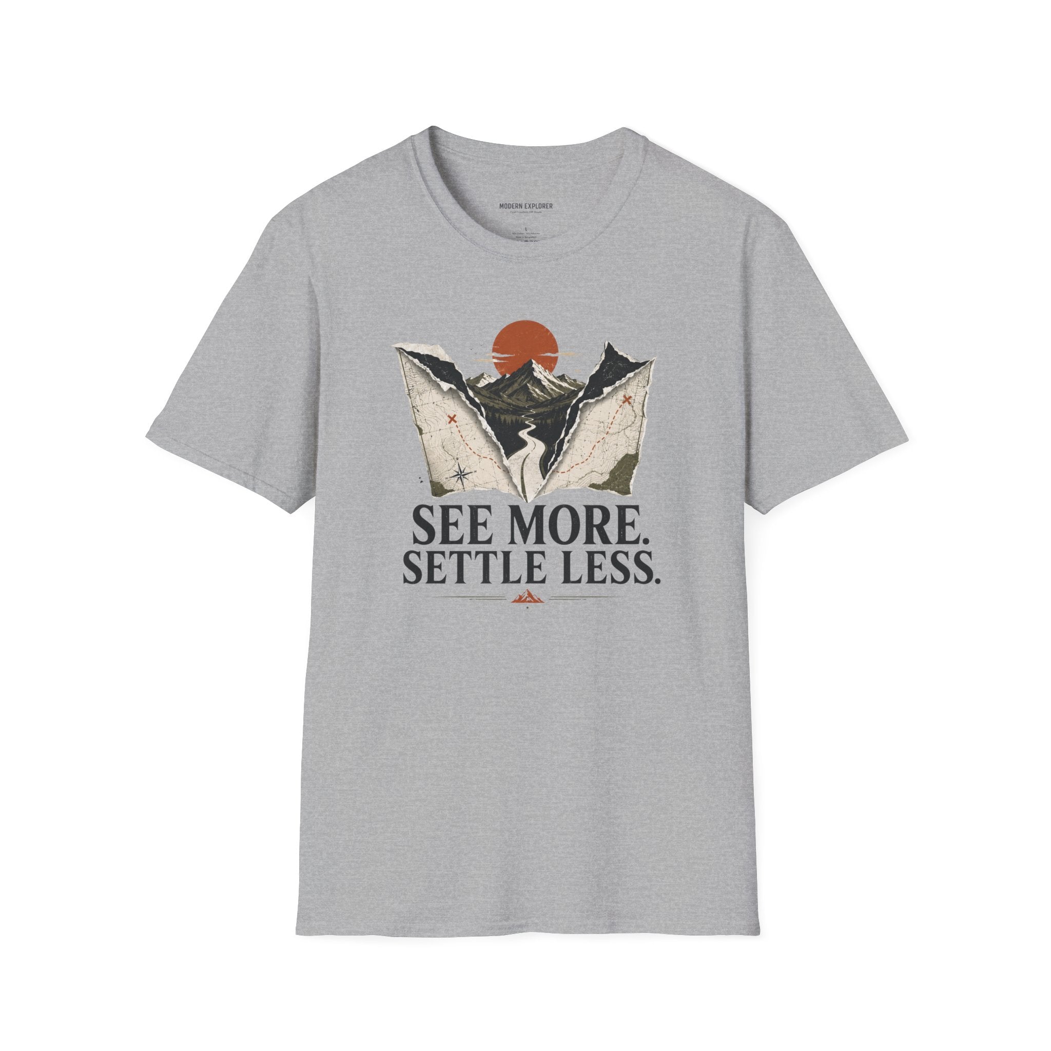 Copy of 'See More Settle Less' T-Shirt
