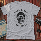 'Good Times, Long Roads' T‑Shirt