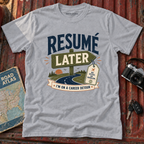 Resume Later Graphic Tee