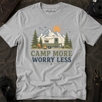 'Camp More Worry Less' T-Shirt