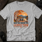 'Meet Me Where the Leaves Turn' Fall Tee