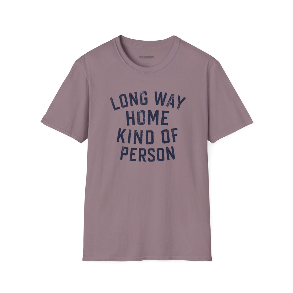 Copy of Long Way Home Kind Of Person T-Shirt
