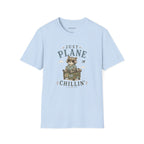 Just Plane Chillin' T-Shirt
