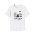 Copy of "Not All Roads Are Straight" Graphic Tee