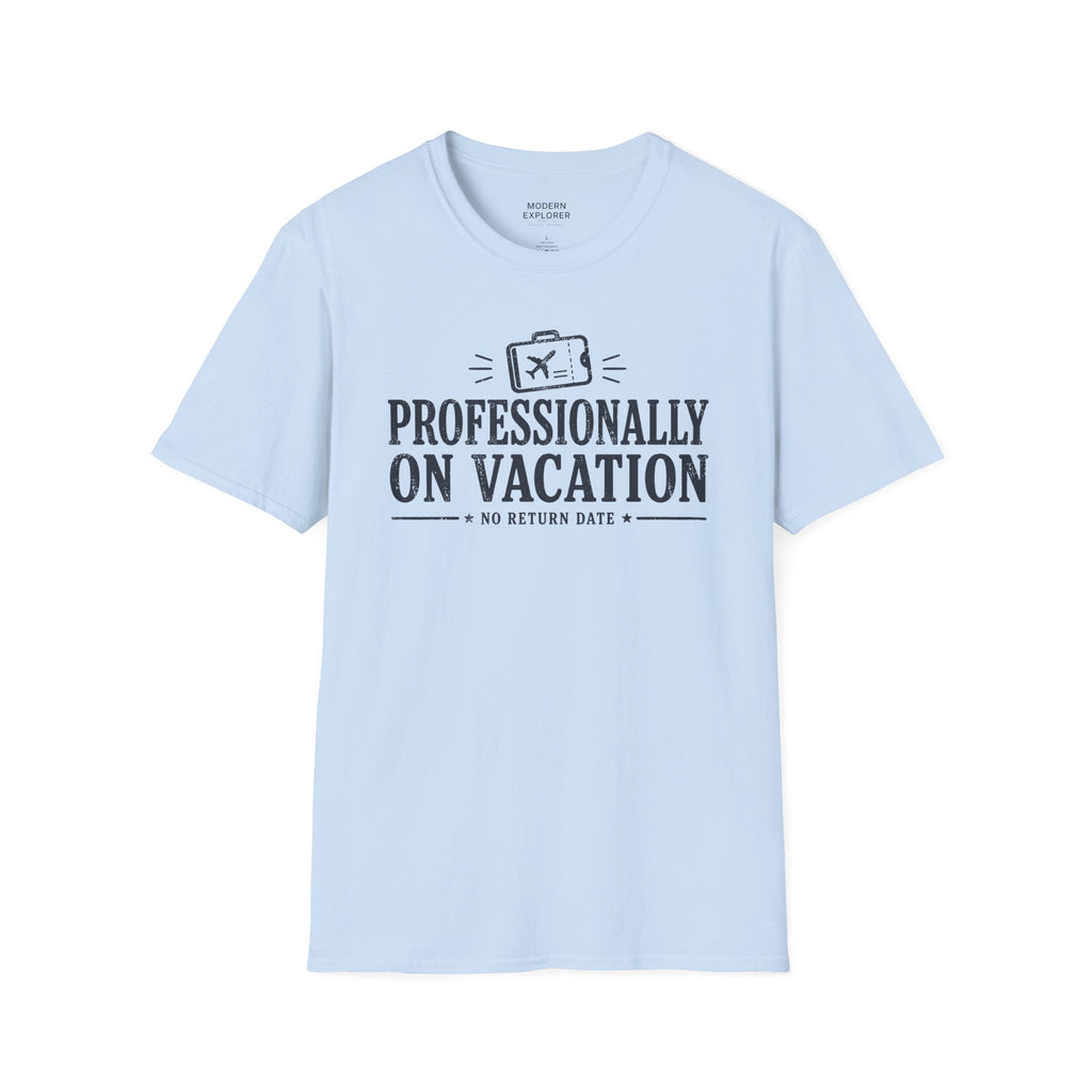 'Professionally on Vacation' Graphic Tee