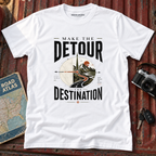 'Make The Detour The Destination' Graphic Tee