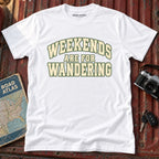 'Weekends are for Wandering' T-Shirt
