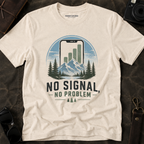 'No Signal, No problem' Graphic Tee