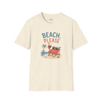 'Beach, Please' T-Shirt
