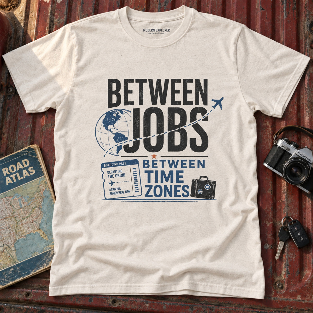 'Between Jobs' Travel T-Shirt