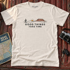 "Good Things Take Time" Graphic Tee