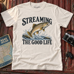 "Streaming the Good Life" Graphic Tee