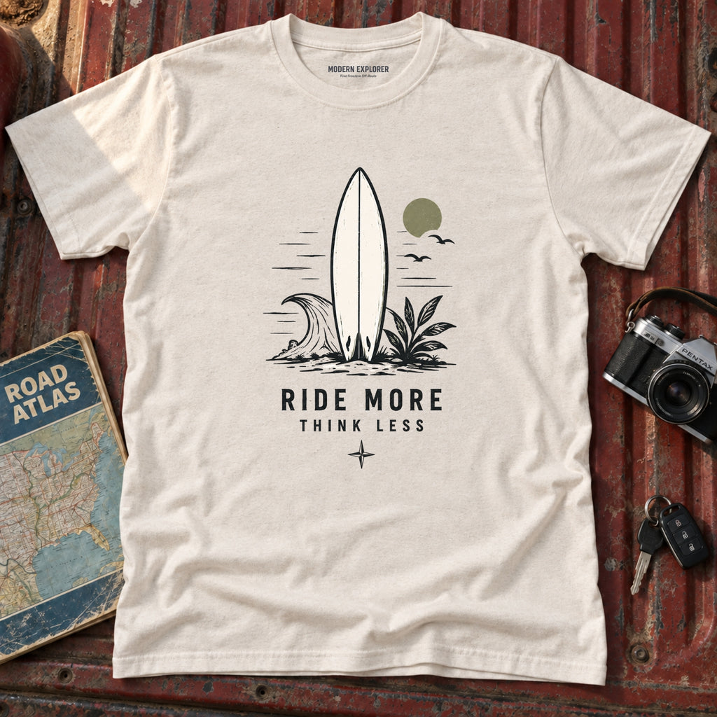 "Ride More Think Less" Beach Surf T-Shirt