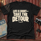 'Life is Short, Take the Detour' Adventure Tee