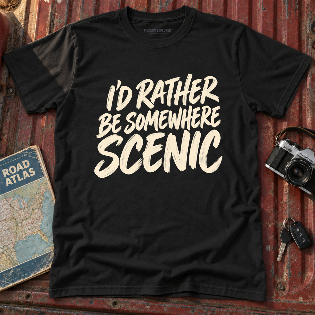 'I'd Rather be Somewhere Scenic' T-Shirt