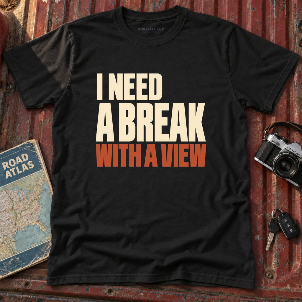 I Need a Break With a View Tee