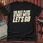 Best Plans, Lets Go Adventure Tee
