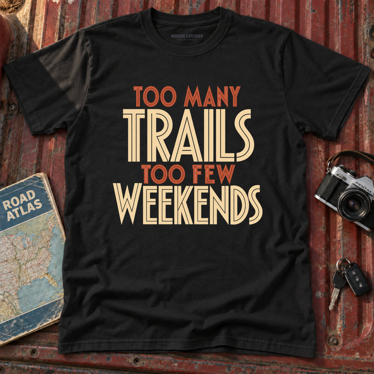 'Too Many Trails Too Few Weekends' Adventure Tee