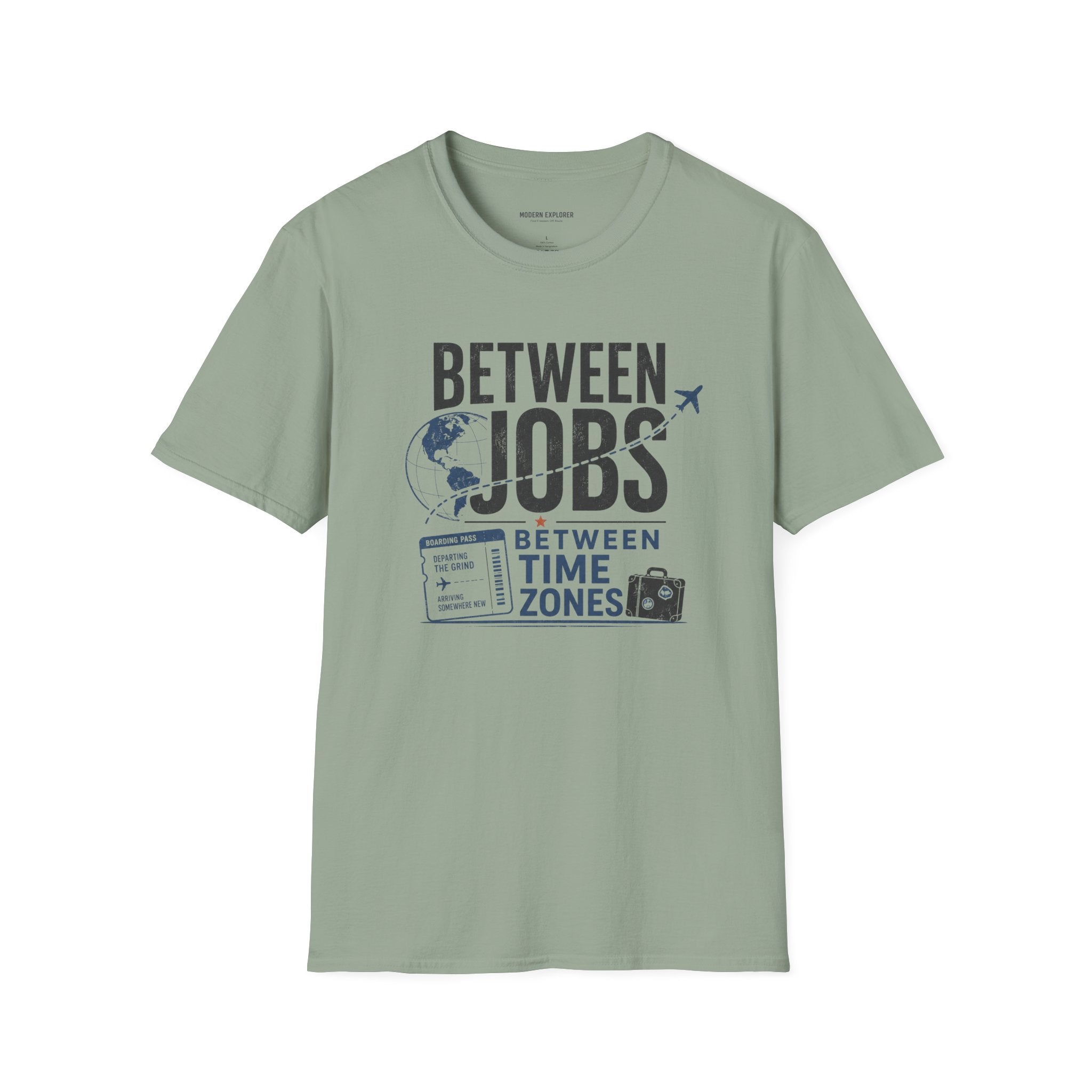 'Between Jobs' Travel T-Shirt