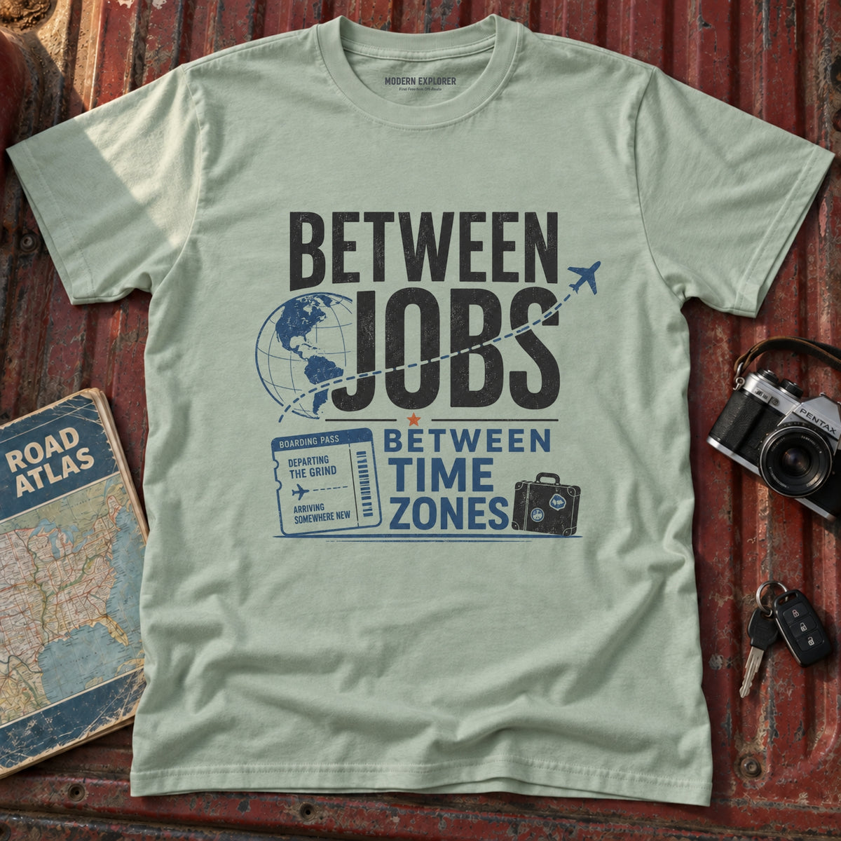 'Between Jobs' Travel T-Shirt