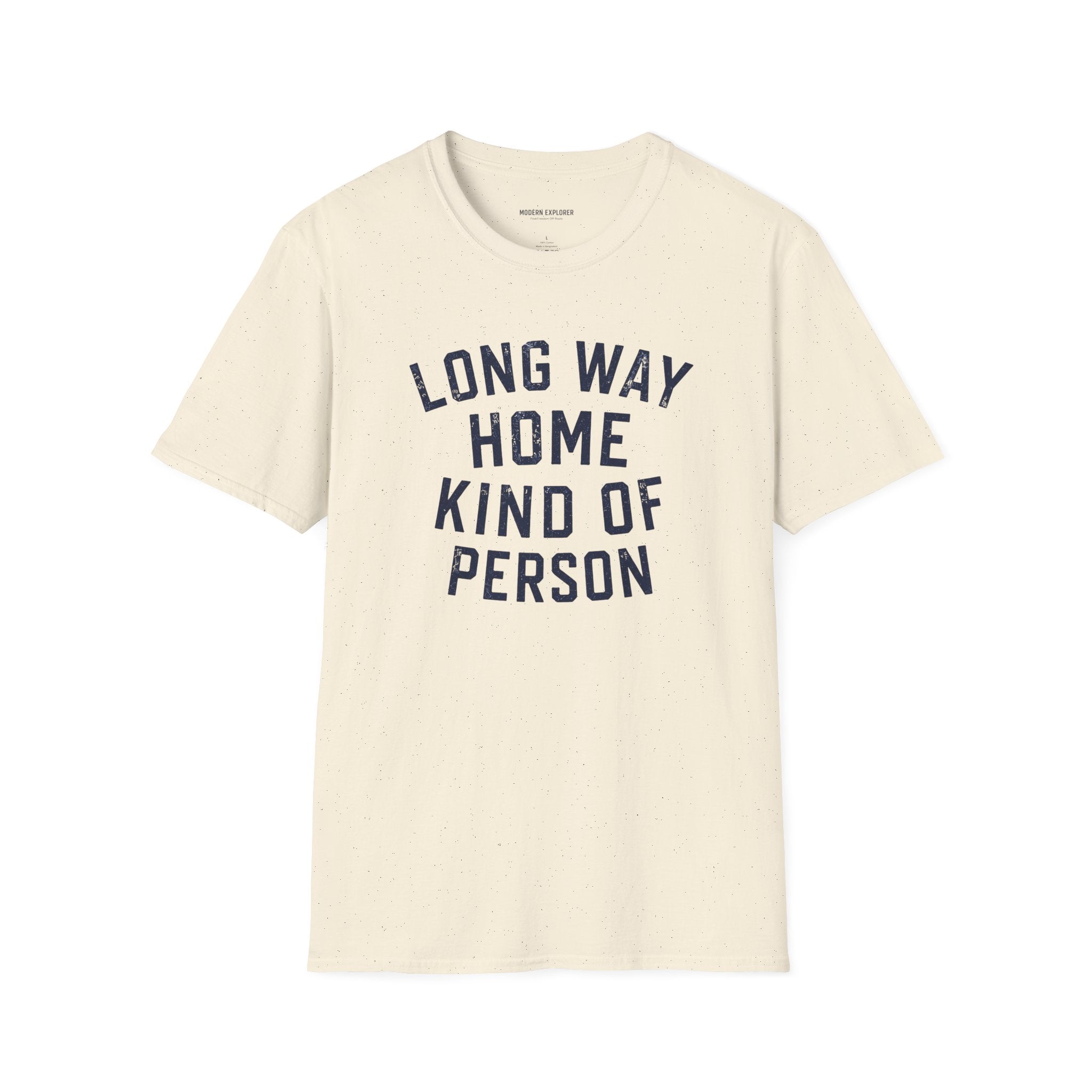 Copy of Long Way Home Kind Of Person T-Shirt