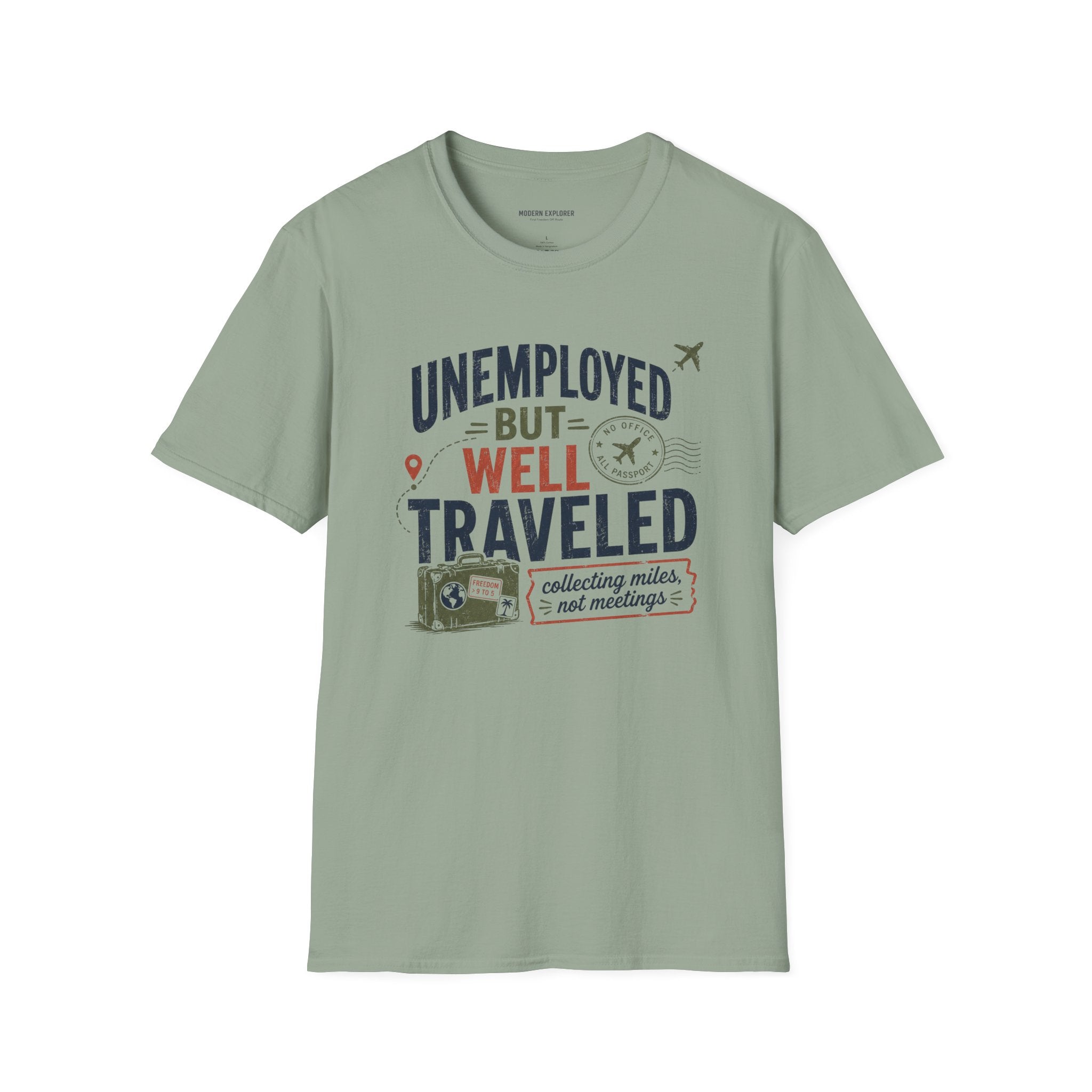 'Unemployed but Well Traveled' Adventure Tee