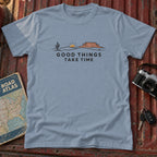 "Good Things Take Time" Graphic Tee