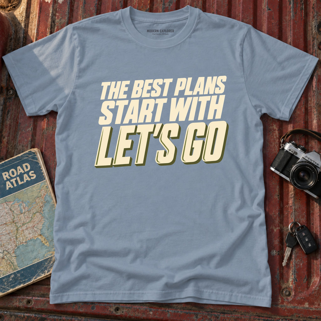 Best Plans, Lets Go Adventure Tee