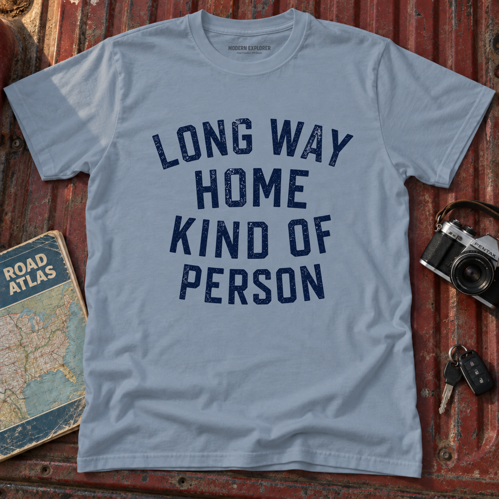 Long Way Home Kind Of Person T-Shirt