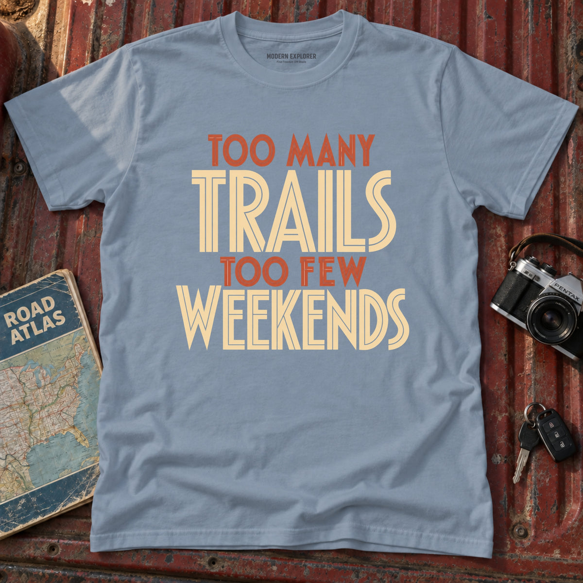 'Too Many Trails Too Few Weekends' Adventure Tee
