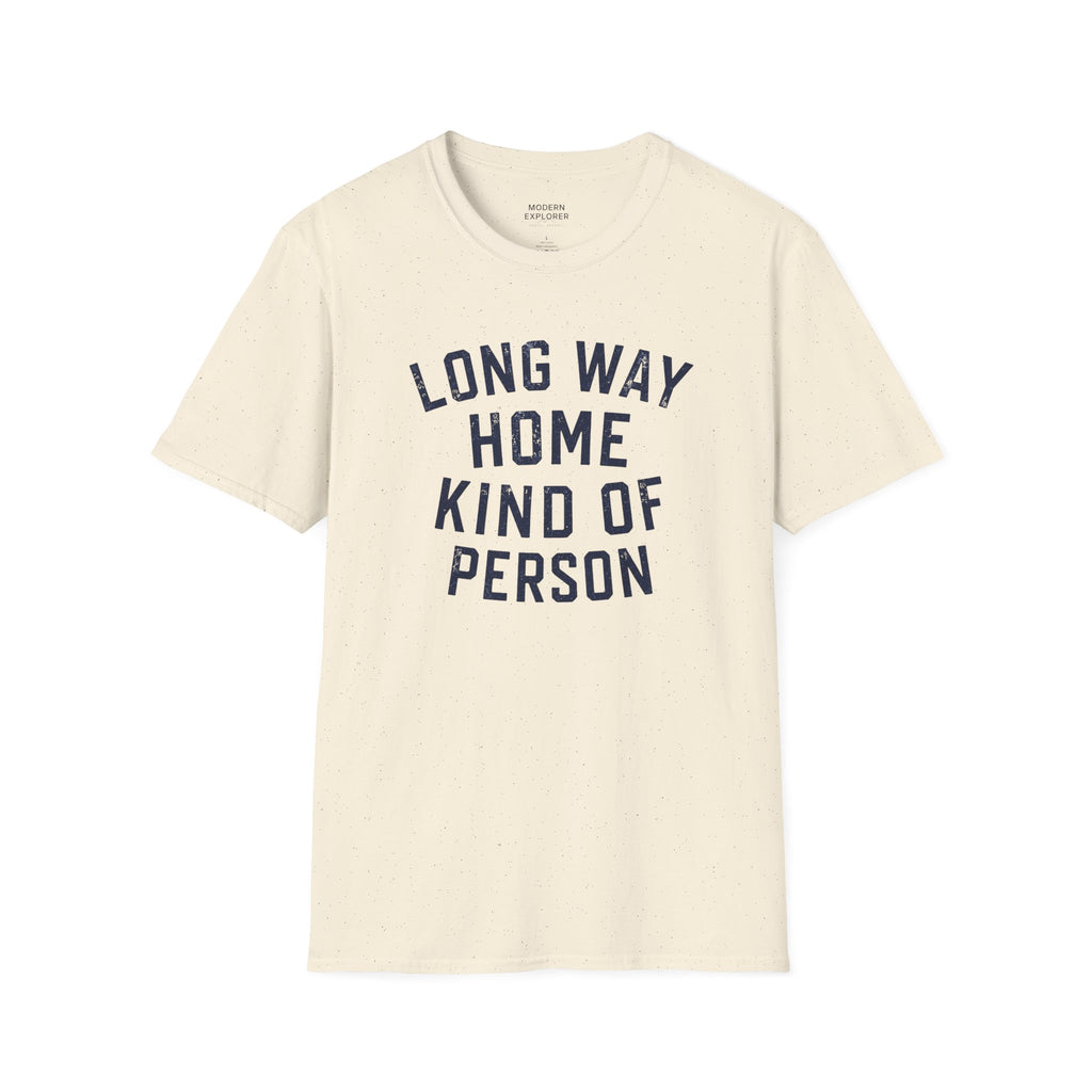 Long Way Home Kind Of Person T-Shirt