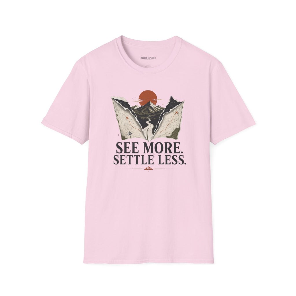 Copy of 'See More Settle Less' T-Shirt